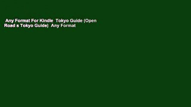 Any Format For Kindle Tokyo Guide (Open Road s Tokyo Guide) Any Format