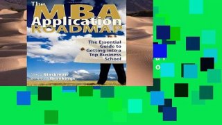 Popular to Favorit  The MBA Application Roadmap: The Essential Guide to Getting Into a Top