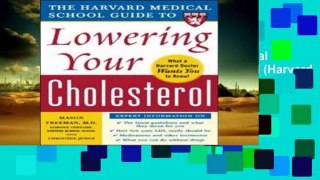 Any Format For Kindle  The Harvard Medical School Guide to Lowering Your Cholesterol (Harvard