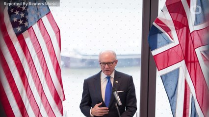 U.S. Ambassador Urges Britain to Ditch Support For Iran Nuclear Deal