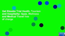 Get Ebooks Trial Health, Tourism and Hospitality: Spas, Wellness and Medical Travel free of charge