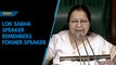 Lok Sabha speaker Sumitra Mahajan remembers former speaker Somnath Chatterjee