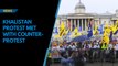 Over 3,000 Khalistani protestors met with counter-protests in London