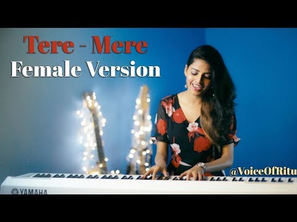 Tere Mere - Chef - Female Cover Version by @VoiceOfRitu - Ritu Agarwal # Zili music company !