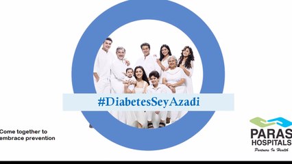 Paras Hospital Video- Ways to Protect Heart from Diabetes from Dr Bharat Kukreti #DiabetesSeyAzadi