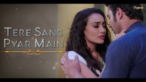 Naagin 3 _ Tere Sang Pyaar (Sad Version) - Full Song _ Mahir-Bela Romantic Scene _ Naagin 3 Sad Song ( 720 X 1280 )