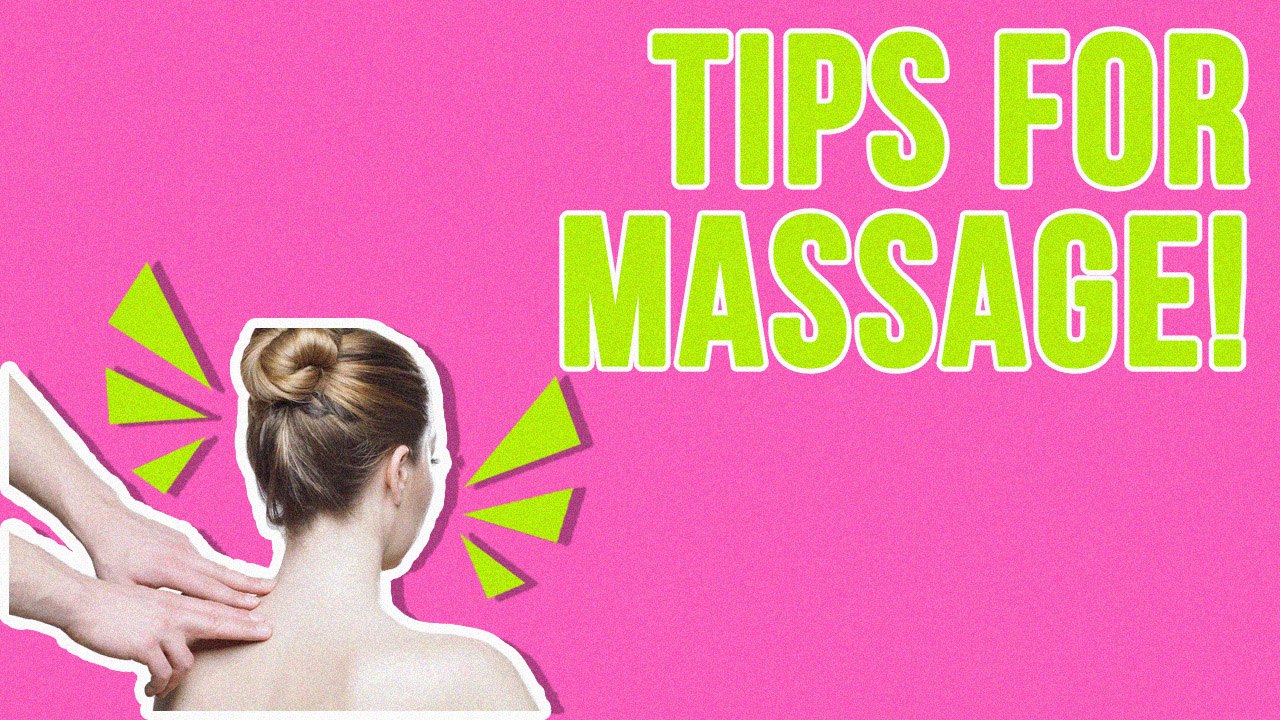 Tips For The Perfect Massage