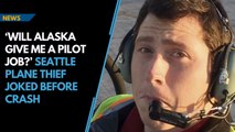 ‘Will Alaska give me a pilot job?’ Seattle plane thief joked before crash