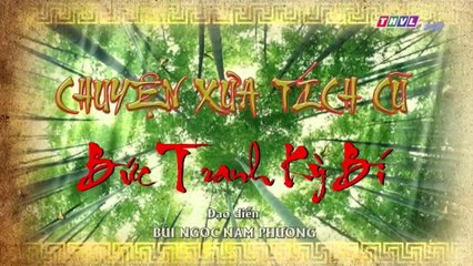 Bức tranh kỳ bí - Tập 9 | Chuyện xưa tích cũ