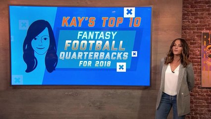 Kay Adams' Top 10 fantasy football QBs for 2018