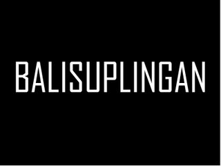 How to pronounce "Balisuplingan"