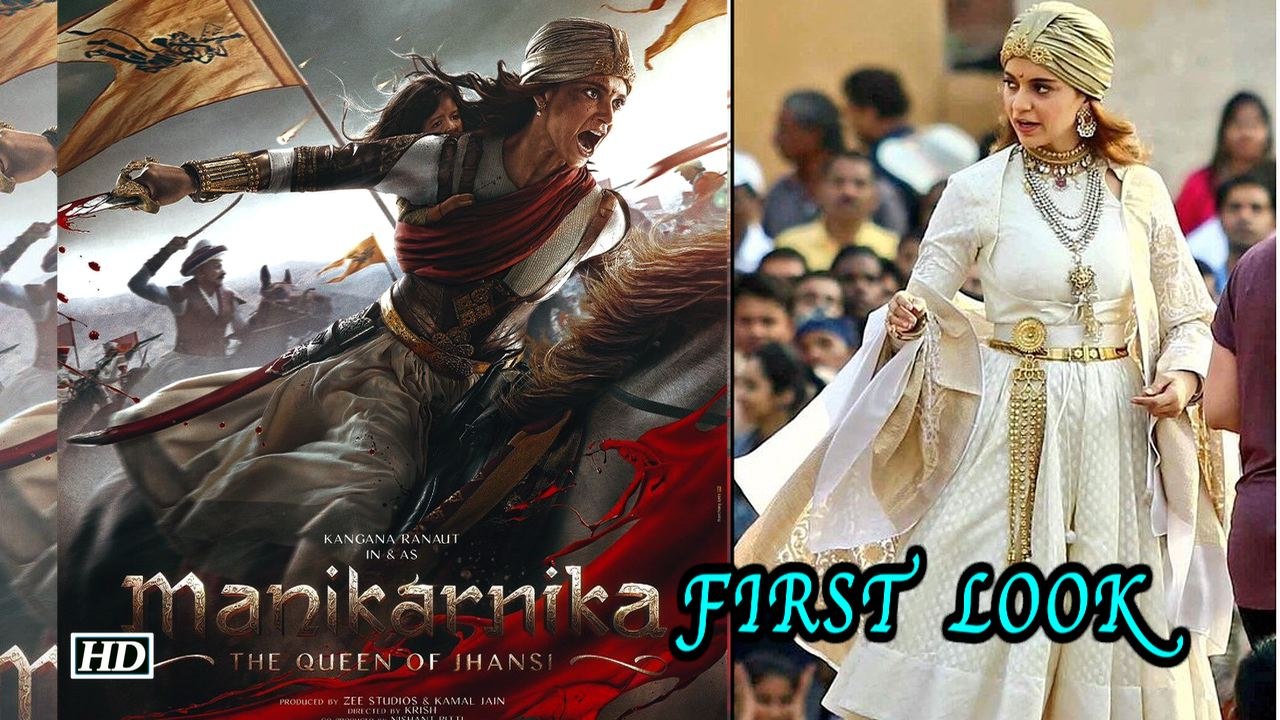 Kangana Ranaut 'Manikarnika' FIRST LOOK out