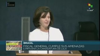 Fiscal General de Brasil impugna candidatura de Lula a la presidencia