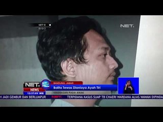 Balita Tewas Dianiaya Ayah Tirinya - NET 12