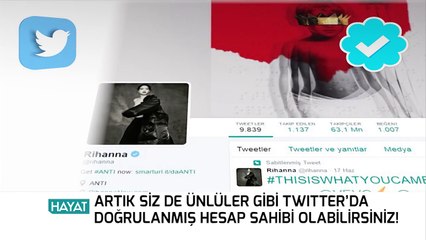 N Hayat... Twitter’da doğrulanmış hesap sahibi olmanın yolu!