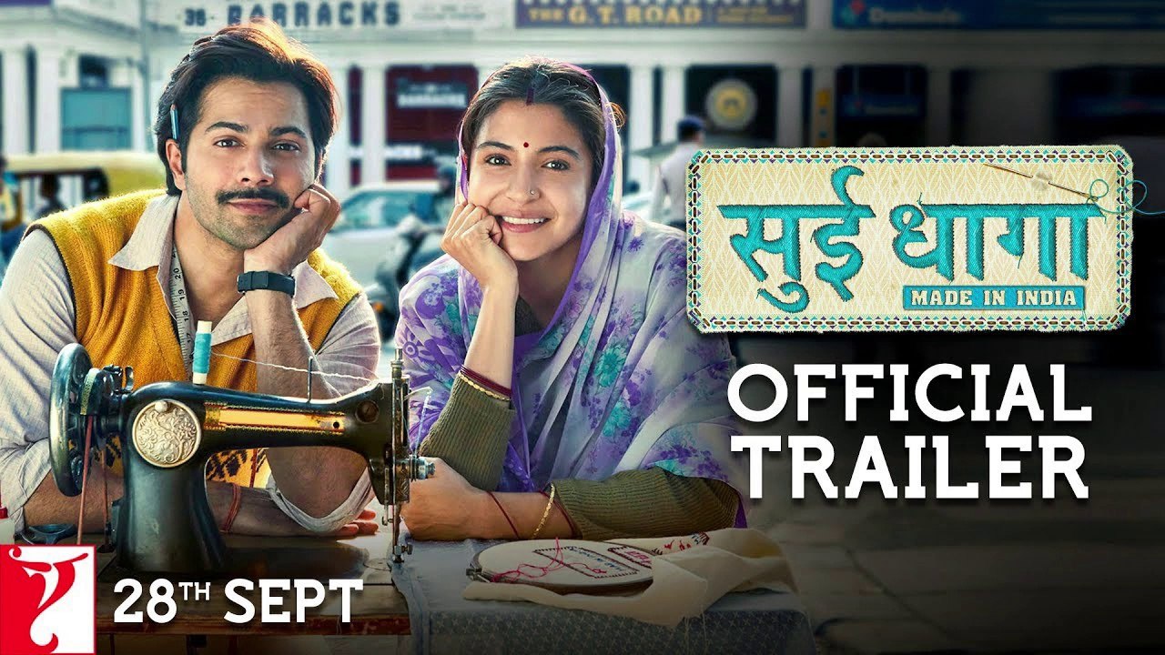 Sui Dhaaga | Made in India | Full HD Trailer | Varun Dhawan | Anushka Sharma | Releasing 28th Sept