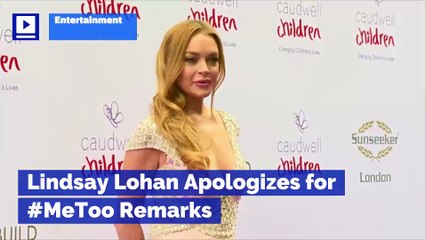 Lindsay Lohan Apologizes for #MeToo Remarks