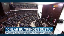 Cumhurbaşkanı Erdoğan: ''Onlar bu trenden düştü''