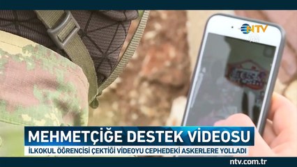 İlkokul öğrencisi çektiği videoyu askerlere gönderdi