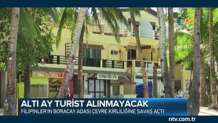 6 ay boyunca turist almayacak (Çevre temizliği paradan ağır bastı)