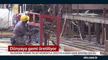 Yalova'daki tersanelerde dünyaya gemi üretiliyor (Siparişler 2022'ye kadar doldu)