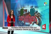 Propuesta para que lista al Congreso tenga 50% de mujeres genera controversia