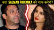 Priyanka Chopra Tries To Impress Salman Khan, Will Salman Forgive Priyanka?