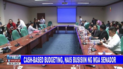 Cash-based budgeting, nais busisiin ng mga Senador