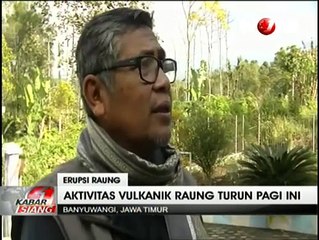 Aktivitas Gunung Raung Menurun Hari Ini