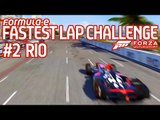 Forza Motorsport 6 Fastest Lap Challenge (#2 Rio) - Formula E