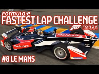 Forza Motorsport 6 Fastest Lap Challenge (#8 Le Mans) - Formula E