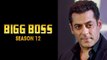 Bigg Boss 12: BAD news for Salman Khan and show's fans | FilmiBeat