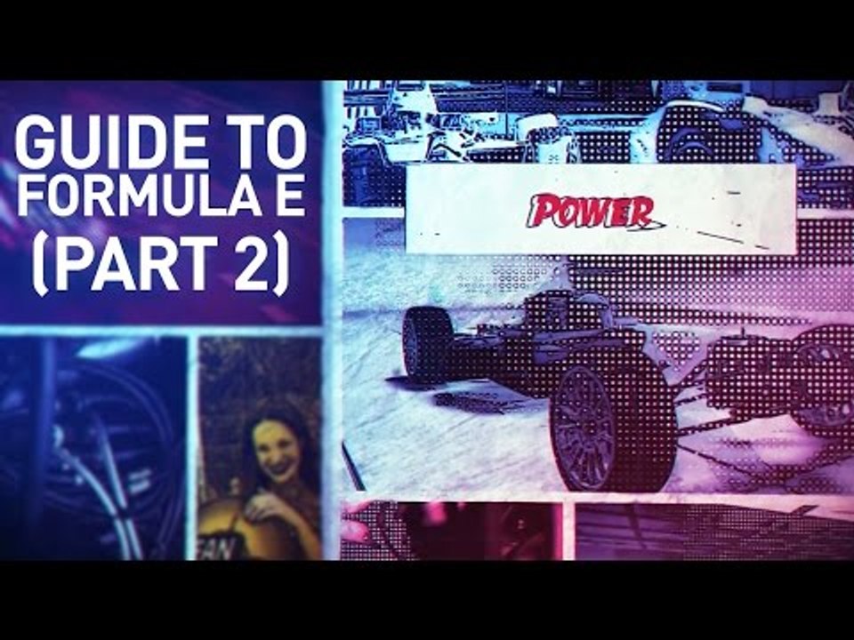 The Guide To Formula E (Part 2)