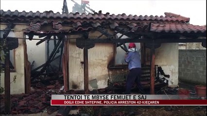 Dogji shtëpinë dhe tentoi të mbysë fëmijët, policia jep detaje - News, Lajme - Vizion Plus