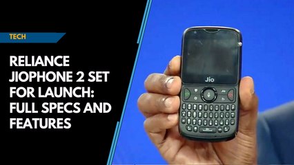 Reliance JioPhone 2 set for launch: Full specs and features