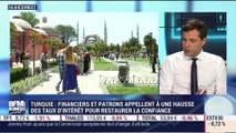 L'actu macro-éco: en Turquie, financiers et patrons appellent à une hausse des taux d'intérêt pour restaurer la confiance - 14/08