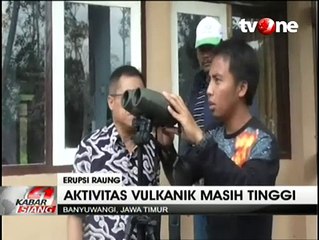 Hingga Sabtu, Aktivitas Vulkanik Gunung Raung Masih Tinggi
