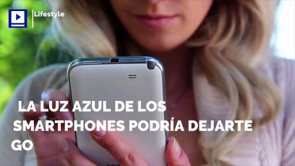 La luz azul de los smartphones podría dejarte ciego