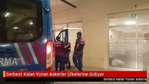 Serbest Kalan Yunan Askerler Ülkelerine Gidiyor