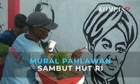 Mural Pahlawan Sambut HUT Kemerdekaan RI