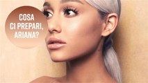 3 cose da sapere sul nuovo album di Ariana Grande