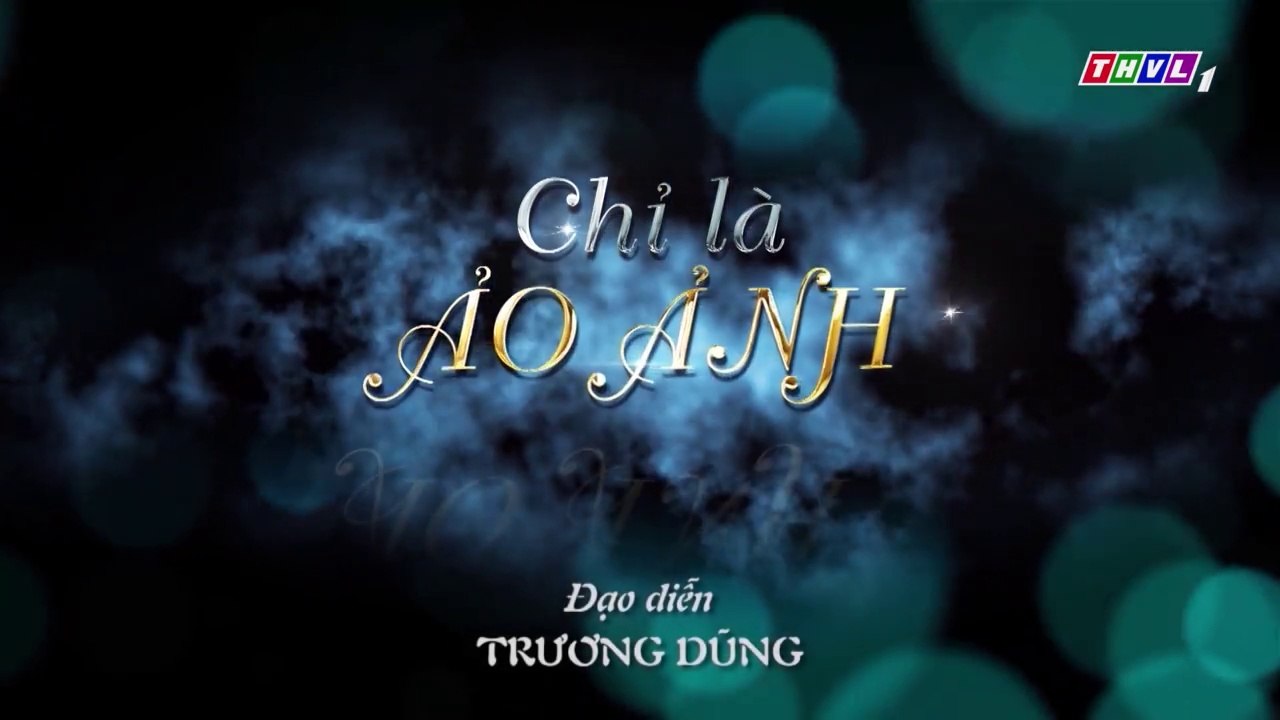 Phim Chỉ Là Ảo Ảnh Tập 5 - Phim Việt Nam