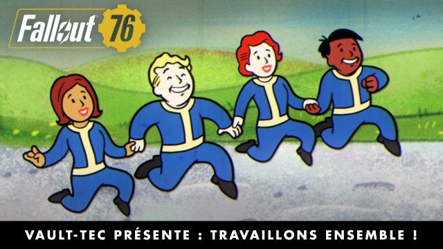 Fallout 76 : Vault-Tec présente - Travaillons ensemble