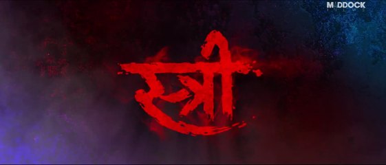 Stree Official Trailer  Rajkummar Rao, Shraddha Kapoor, Dinesh Vijan, Raj&DK, Amar Kaushik  Aug 31