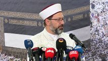 Diyanet İşleri Başkanı Erbaş, hacda dini liderlere hitap edecek - MEKKE