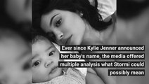 Kylie Jenner Explains Why She Named Her Daughter Stormi
