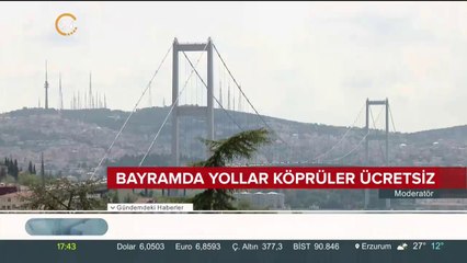 Bayramda yollar ve köprüler ücretsiz