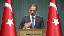 Kalın: 'Türk ekonomisi dünyaya entegre olmuş bir ekonomidir' - ANKARA