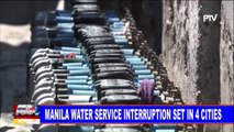 Manila Water service interruption set in 4 cities