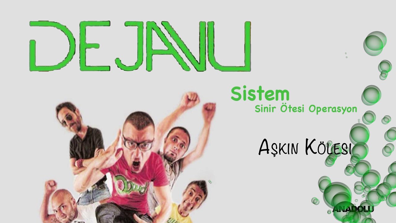 Dejavu - Aşkın Kölesi